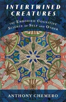 Intertwined Creatures: The Embodied Cognitive Science of Self and Other Subscription