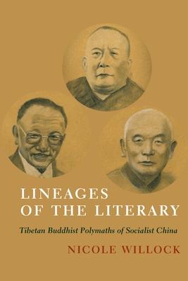 Lineages of the Literary: Tibetan Buddhist Polymaths of Socialist China