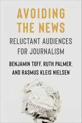 Avoiding the News: Reluctant Audiences for Journalism Subscription