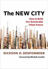 The New City: How to Build Our Sustainable Urban Future Subscription