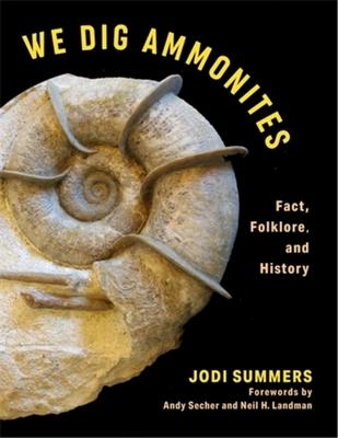 We Dig Ammonites: Fact, Folklore, and History Subscription