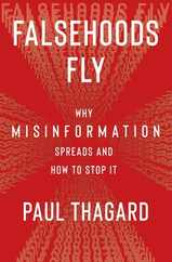 Falsehoods Fly: Why Misinformation Spreads and How to Stop It Subscription