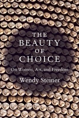 The Beauty of Choice: On Women, Art, and Freedom