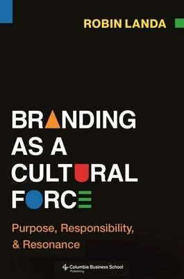 Branding as a Cultural Force: Purpose, Responsibility, and Resonance Subscription