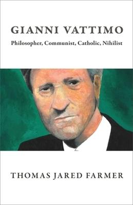 Gianni Vattimo: Philosopher, Communist, Catholic, Nihilist Subscription