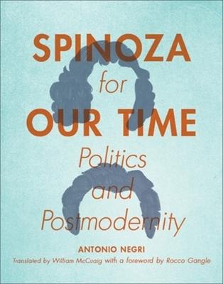 Spinoza for Our Time: Politics and Postmodernity Subscription