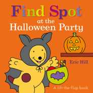 Find Spot at the Halloween Party: A Lift-The-Flap Book Subscription