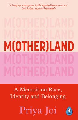 Motherland: What I've Learnt about Parenthood, Race and Identity