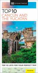 DK Eyewitness Top 10 Cancun and the Yucatan Subscription