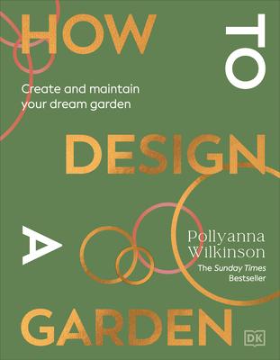 How to Design a Garden: Create and Maintain Your Dream Garden Subscription