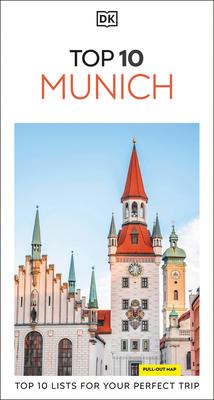 DK Top 10 Munich: Top 10 Lists for Your Perfect Trip, Plus an All-Weather Folded Map Subscription