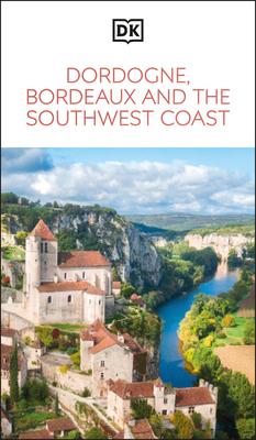 DK Dordogne, Bordeaux and the Southwest Coast: Must-See Sights. Culture & History. Detailed Maps & Tours. Area Guide. Subscription