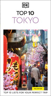DK Top 10 Tokyo: Top 10 Lists for Your Perfect Trip, Plus an All-Weather Folded Map Subscription