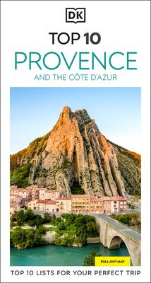 DK Top 10 Provence and the Cte d'Azur: Top 10 Lists for Your Perfect Trip, Plus an All-Weather Folded Map Subscription
