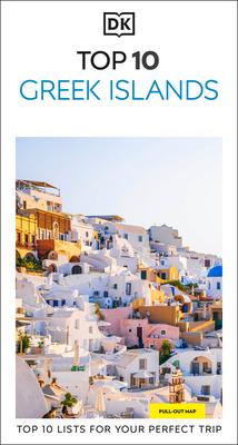 DK Top 10 Greek Islands: Top 10 Lists for Your Perfect Trip, Plus an All-Weather Folded Map Subscription