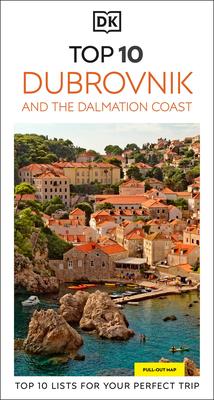 DK Top 10 Dubrovnik and the Dalmatian Coast: Top 10 Lists for Your Perfect Trip, Plus an All-Weather Folded Map Subscription