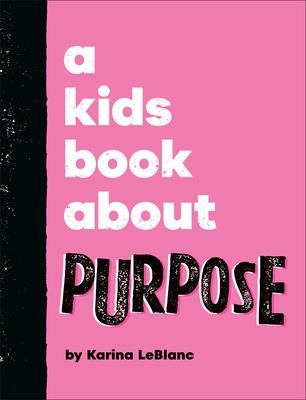 A Kids Book about Purpose Subscription