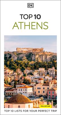 DK Top 10 Athens: Top 10 Lists for Your Perfect Trip, Plus an All-Weather Folded Map Subscription