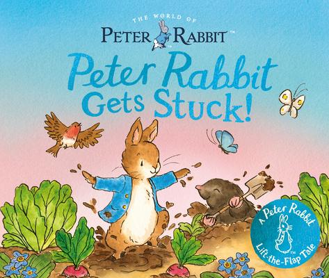 Peter Rabbit Gets Stuck!: A Peter Rabbit Lift-The-Flap Tale Subscription