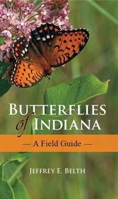 Butterflies of Indiana: A Field Guide