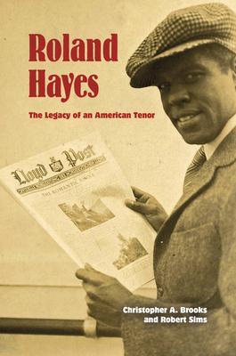 Roland Hayes: The Legacy of an American Tenor