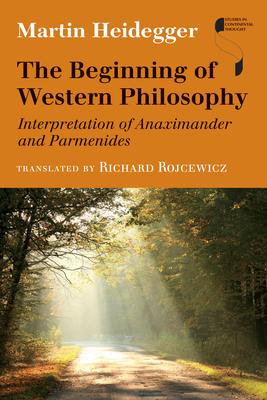 The Beginning of Western Philosophy: Interpretation of Anaximander and Parmenides