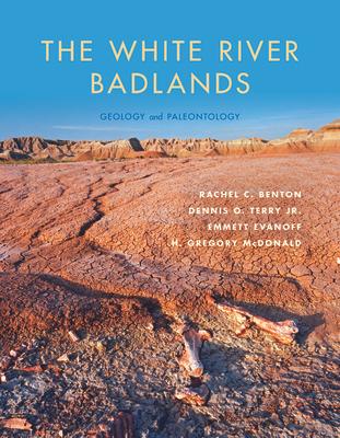 The White River Badlands: Geology and Paleontology