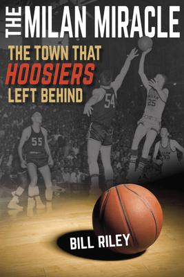 Milan Miracle: The Town That Hoosiers Left Behind Subscription