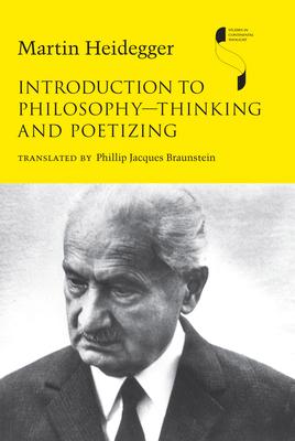 Introduction to Philosophy--Thinking and Poetizing