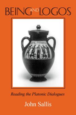 Being and Logos: Reading the Platonic Dialogues