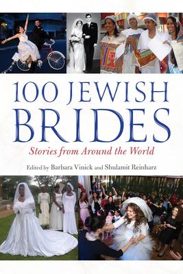 100 Jewish Brides: Stories from Around the World