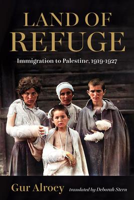 Land of Refuge: Immigration to Palestine, 1919-1927