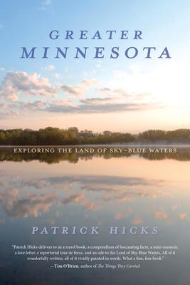 Greater Minnesota: Exploring the Land of Sky-Blue Waters Subscription