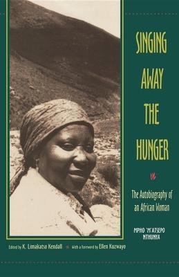 Singing Away the Hunger: The Autobiography of an African Woman