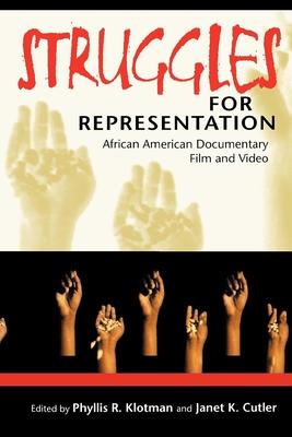 Struggles for Representation: African American Documentary Film and Video