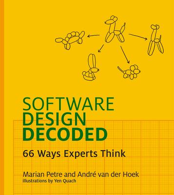 Software Design Decoded: 66 Ways Experts Think