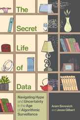 The Secret Life of Data: Navigating Hype and Uncertainty in the Age of Algorithmic Surveillance Subscription