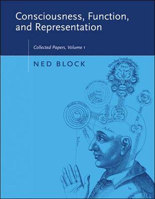 Consciousness, Function, and Representation, Volume 1: Collected Papers