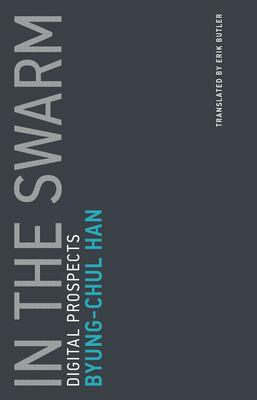 In the Swarm: Digital Prospects