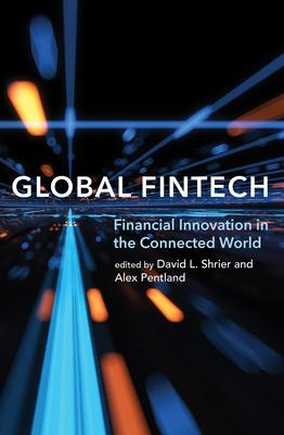 Global Fintech: Financial Innovation in the Connected World