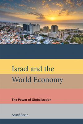 Israel and the World Economy: The Power of Globalization