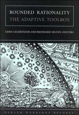 Bounded Rationality: The Adaptive Toolbox