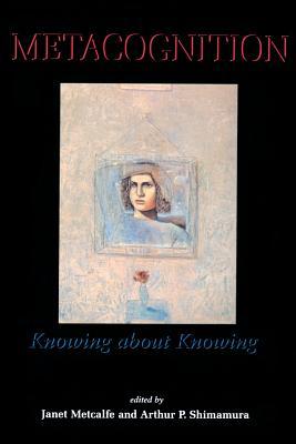 Metacognition: Knowing about Knowing