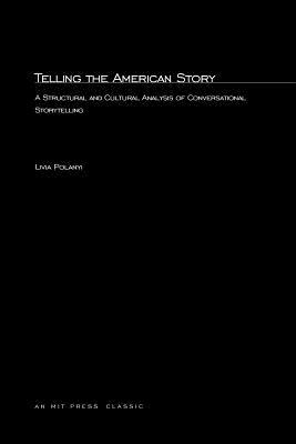 Telling the American Story: A Structural and Cultural Analysis of Conversational Storytelling