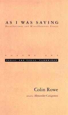As I Was Saying, Volume 1: Texas, Pre-Texas, Cambridge Subscription