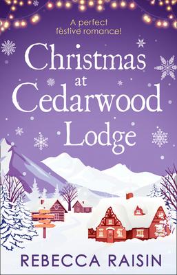 Christmas At Cedarwood Lodge: Celebrations & Confetti at Cedarwood Lodge / Brides & Bouquets at Cedarwood Lodge / Midnight & Mistletoe at Cedarwood