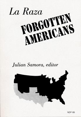 La Raza: Forgotten Americans