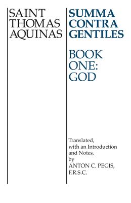 Summa Contra Gentiles: Book One: God