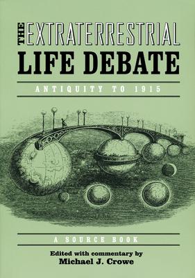 Extraterrestrial Life Debate, Antiquity to 1915: A Source Book