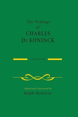 The Writings of Charles de Koninck: Volume 2